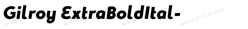 Gilroy ExtraBoldItal字体转换